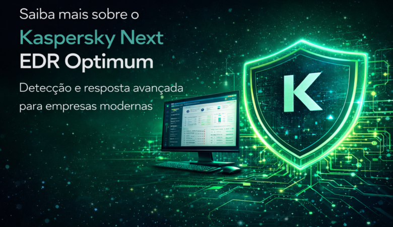 Saiba mais sobre o Kaspersky Next EDR Optimum: detecção e resposta avançada para empresas modernas