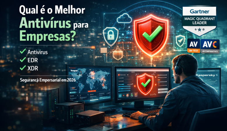 Qual é o melhor antivírus para empresas? Guia estratégico para escolher a solução ideal em 2026