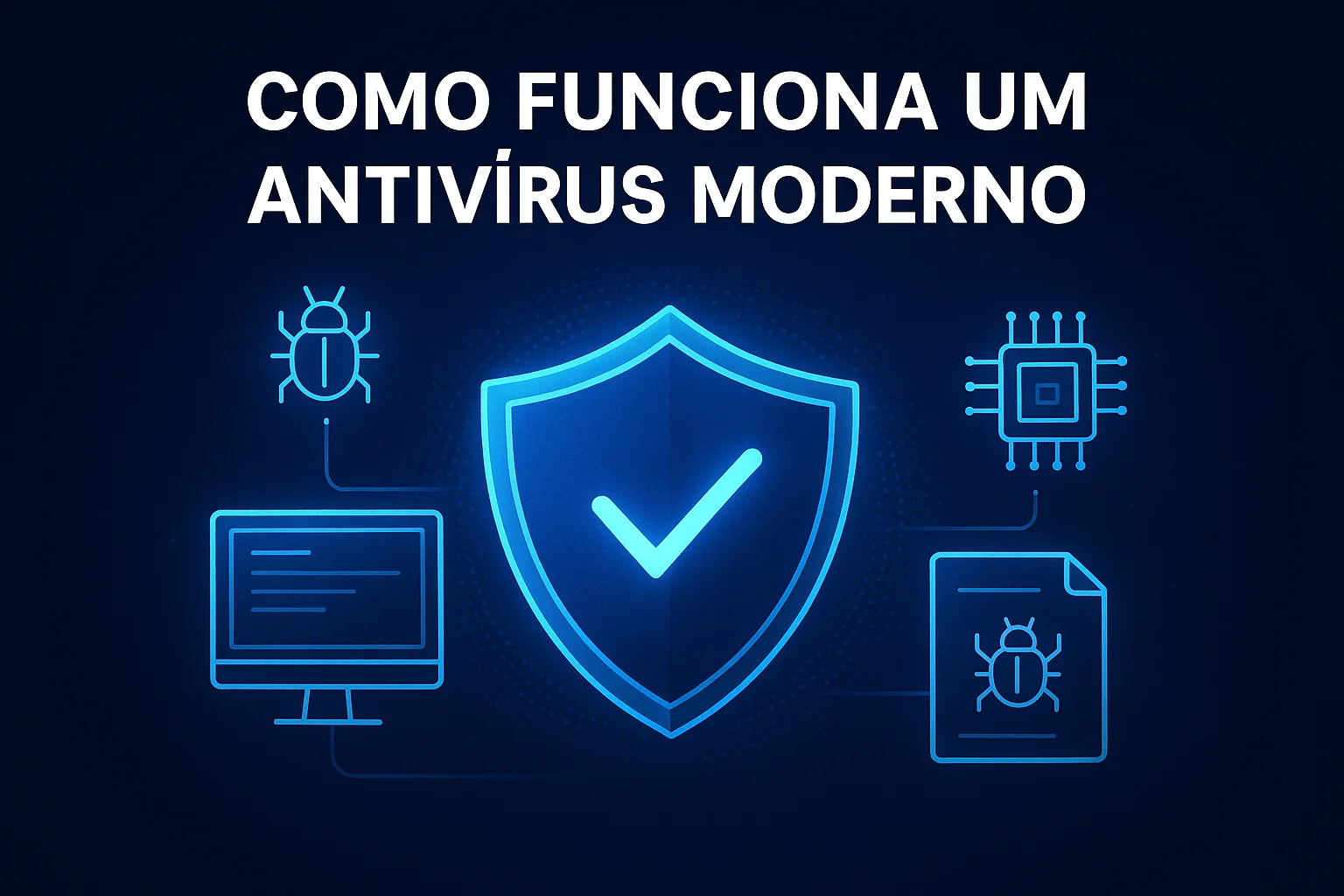 Entenda como funciona um antivírus moderno: detecção comportamental, IA, heurística e resposta a ataques como ransomware. Saiba o que realmente protege empresas hoje.