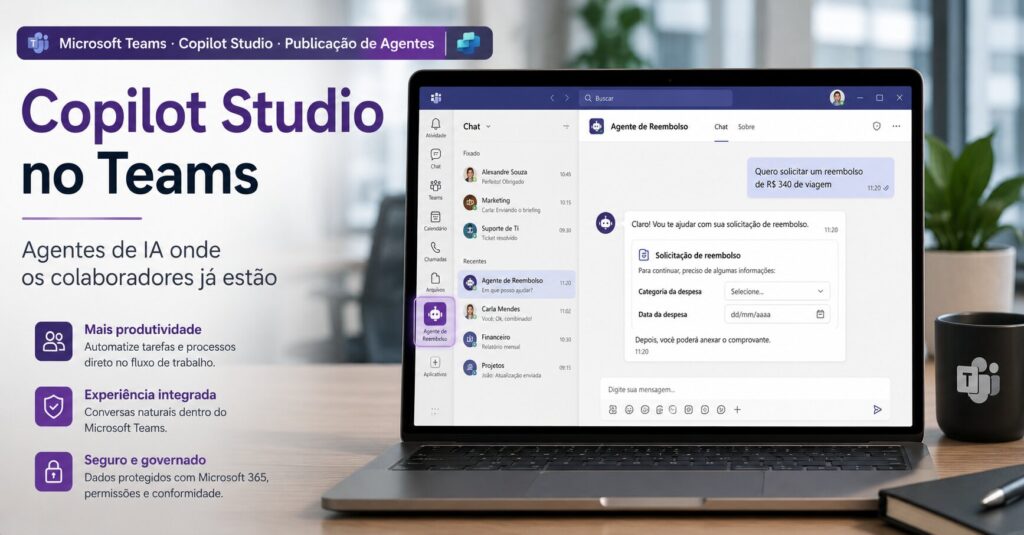 Copilot Studio e Teams: como levar agentes de IA para o dia a dia dos colaboradores